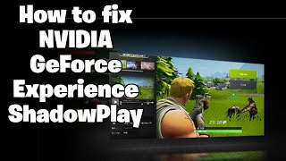 HOWTO: Fix NVIDIA GeForce Experience ShadowPlay not recording kills