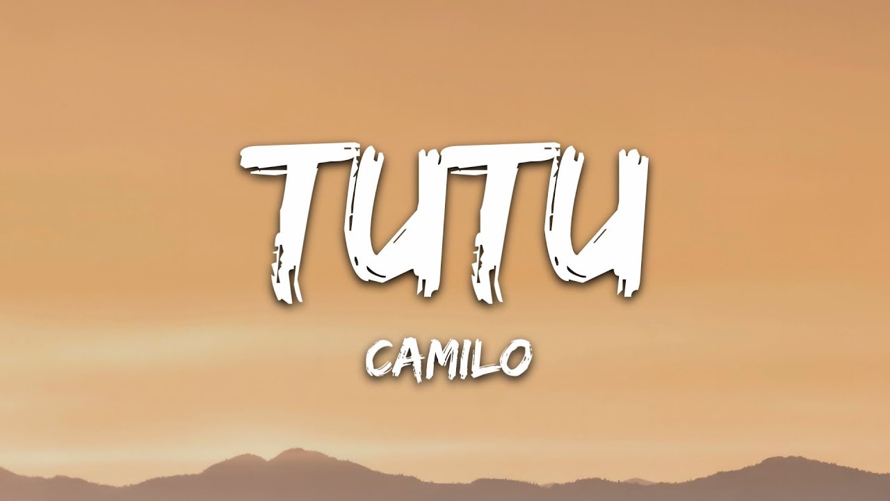 Tutu camilo lyrics