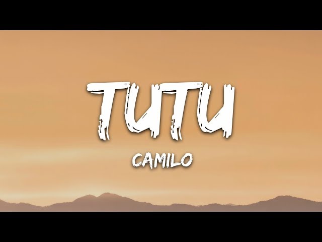 Camilo & Pedro Capó - Tutu (Lyrics/Letra) class=