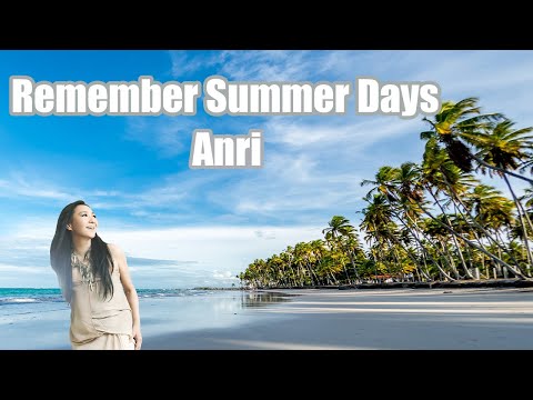 ANRI アンリ 杏里 ”Remember Summer Days” Timely!!🎤♪🎶🎸［Official Video］