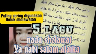 5 lagu ya nabi salam alaika 2022 paling sering di lagukan saat sholawatan.... {familiar)