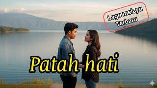 Download Lagu Patah Hati - lagu Melayu terbaru MP3 Download Lagu Patah Hati - lagu Melayu terbaru MP3