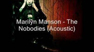 Marilyn Manson - The Nobodies (Acoustic) chords