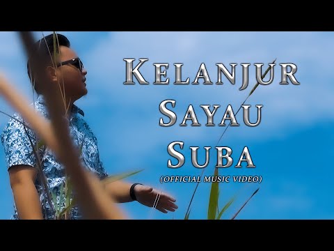 Ademond Lim - Kelanjur Sayau Suba (Official Music Video)