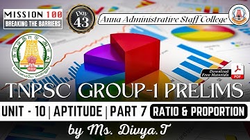 MISSION 100 | TNPSC Group 1 Prelims | Unit 10 | Aptitude - 7 | Ratio & Proportion | Ms. Divya.T
