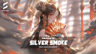 TRACK LIST SILVER SMOKE - 9277 THÍCH HÔN x VÁY CƯỚI CỦA EM GIỐNG NHƯ BÔNG TUYẾT REMIX - NHẠC TRUNG
