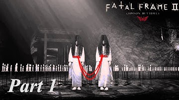 Fatal Frame 2 Part 1 - Flashlights