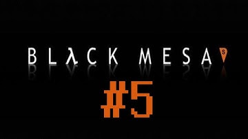 MAGICAL HEADCRAB GRAB | Black Mesa Source #5 (Half Life 1 Remake)