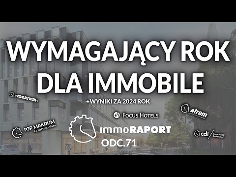 Dla Immobile to był wymagający rok. IMMOraport odc. 71