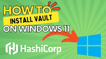 Install HashiCorp Vault on Windows 11
