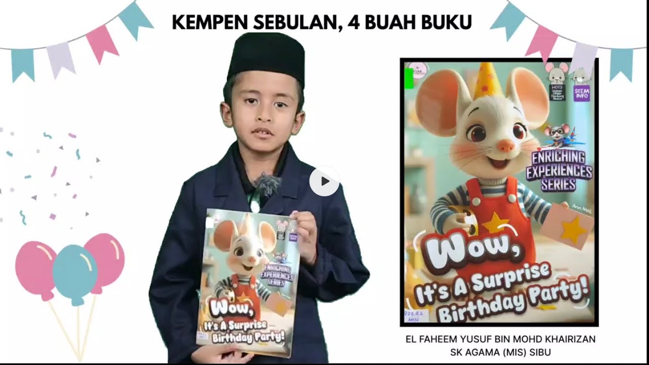 4. El Faheem Yusuf Bin Mohd. Khairizan - Wow, It's A Suprise Birthday Party - Februari