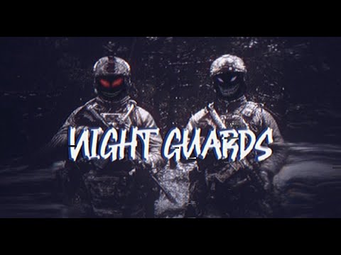 Military Motivation - "Night Guards"