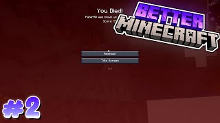 NO SHOT... - Better Minecraft | EP 2
