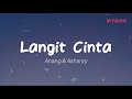 Anang &amp; Ashanty - Langit Cinta (Lirik)