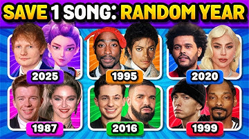 RANDOM YEAR 🔥 Save One Song (6 Songs Challenge) | Music Quiz 2025