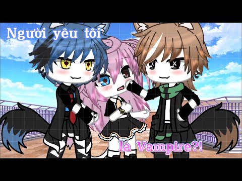 Video [#Shortmovie] Người yêu tôi là Vampire?! | Gacha life... - youtube