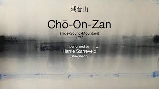 Chō-On-Zan by Elliot Weisgarber, performed by Harrie Starreveld