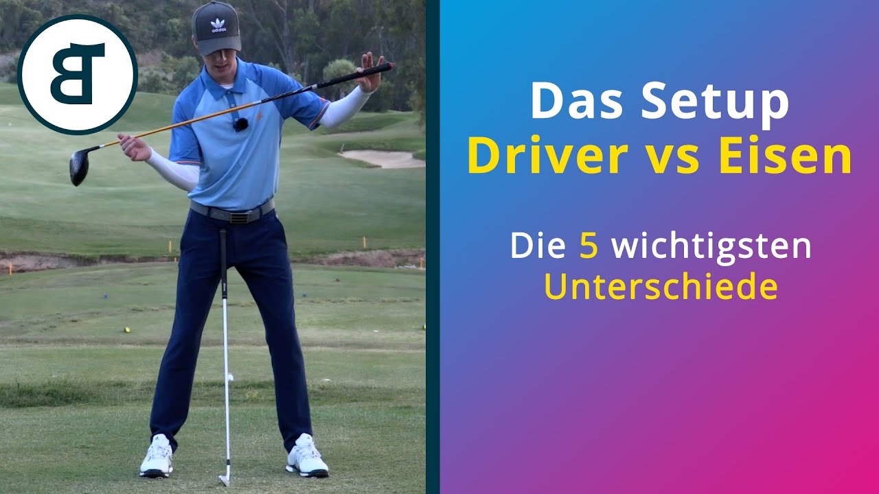 Driver vs Eisen die wichtigsten 5 Unterschiede im Setup Golf Basics