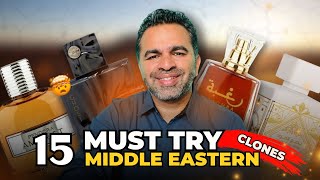 15 Must Try Middle Eastern Clones | Best Clone Fragrances | How to start a scent collection #review