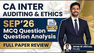 CA Inter Audit Sep'26 MCQ Analysis with Detailed Explanation | JOVAS M JOSHUA