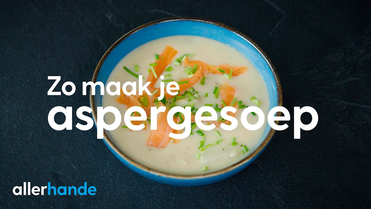 Het geheim van de lekkerste aspergesoep? Zo maak je 'm!