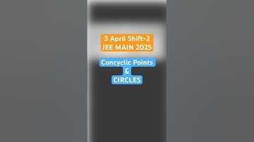 Concyclic  points Concept | 3 April JEE Main 2025 #jeemain2025 #jeemaths #circle