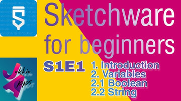 SKETCHWARE FOR BEGINERS S1E1 | Introduction |  Variables (Boolean & String)
