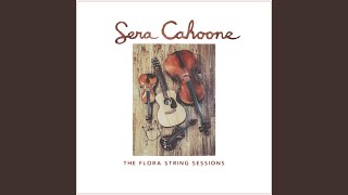 Video thumbnail of "Sera Cahoone - Deer Creek Canyon"