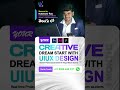 Creative dream start with uiux design #uiux #uiuxdesign #uiuxtelugu #uiuxinfocart #uiuxtraining