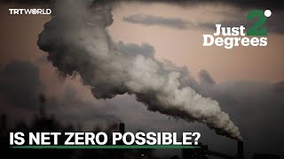 Just 2 Degrees: Is net zero possible?