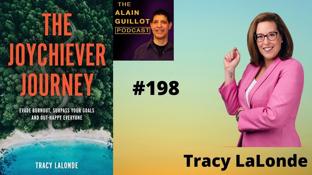 198 Tracy LaLonde. Evade Burnout, Surpass Your Goals, and Out-Happy Everyone
