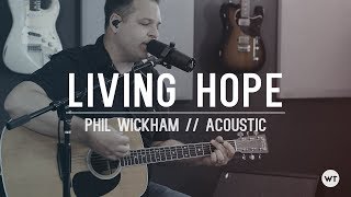 Video thumbnail of "Living Hope - Phil Wickham, Brian Johnson (Bethel Music) - acoustic cover"