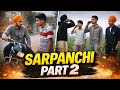 Sarpanchi😱Part 2#trending #viralvideos #punjabivlogs #sarpanchi #punjabivideo #entertainment
