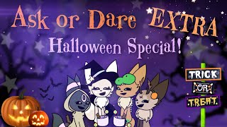 Ask or Dare Extra (Halloween Special!)
