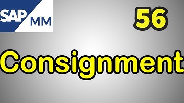 56- SAP MM Free Course: Consignment In SAP MM