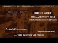 DIR EN GREY - THE DEEPER VILENESS [DISC 1 : 10]