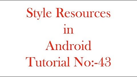 Style in Android