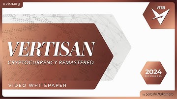 Crypto Remastered by Satoshi Nakamoto | the Vertisan Whitepaper