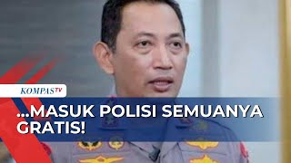 Pungli Seleksi Bintara Marak, Kapolri: Masuk Polisi Semuanya Gratis! Asal Punya Prestasi