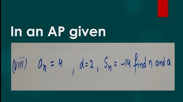 In an AP nth term 4, common difference 2 sum of n term  14 find n and a | class 10 Ex 5.3 - 3(viii)