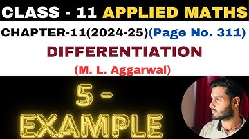 5 Example l Chapter 11 l DIFFERENTIATION l example5 Class 11th Applied Maths l M L Aggarwal 2024-25