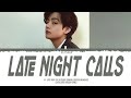 AI COVER V Of BTS LATE NIGHT CALLS Original Song By Baekhyun Of EXO Color Coded ENGLISH LYRICS AI COVER V Of BTS LATE NIGHT CALLS Original Song By Baekhyun Of EXO Color Coded ENGLISH LYRICS