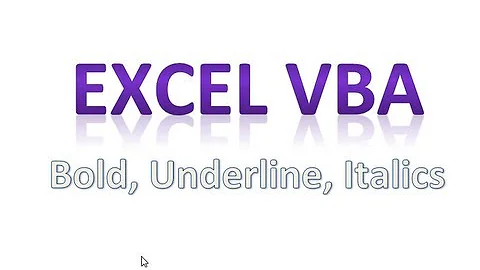 Excel VBA Tips n Tricks #1 Bold, Underline, Italic using VBA