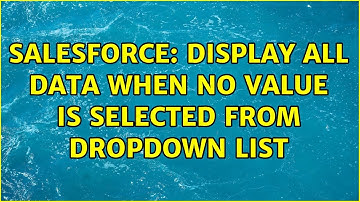 Salesforce: Display all data when no value is selected from dropdown list