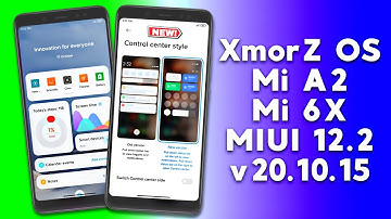 XmorZ OS For Mi A2/Mi 6X | MIUI 12.2 v20.10.15 | All New Features! + Control Center!
