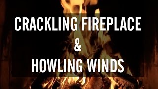 SOUNDS OF CRACKLING FIREPLACE  &  HOWLING WINDS (Sleep, Relax, Or Read)