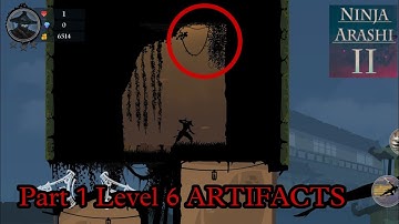 Ninja Arashi 2 - walkthrough gameplay ( part 1 level 6 )[ Android iOS ] Tips and tricks | artifacts