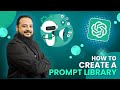 How to Create a Prompt Library | AI Guide for Beginners