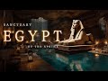 Sanctuary Of The SPHINX Ancient Egyptian Ambient Music Sacred Waters In The Hidden Abyss