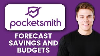 NEW! How to Forecast Your Savings and Budgets with PocketSmith (2025) 📊 | Smart Financial Planning